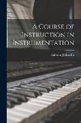 A Course of Instruction in Instrumentation