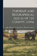 Portrait and Biographical Album of Lee County, Iowa