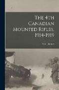 The 4th Canadian Mounted Rifles, 1914-1919