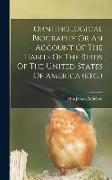 Ornithological Biography Or An Account Of The Habits Of The Birds Of The United States Of America (etc.)