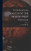 Voyages in Search of the North-West Passage