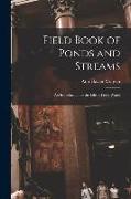 Field Book of Ponds and Streams, an Introduction to the Life of Fresh Water