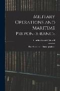 Military Operations and Maritime Preponderance: Their Relations and Interdependence