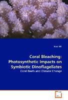 Coral Bleaching: Photosynthetic Impacts on Symbiotic Dinoflagellates