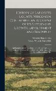 History of Lafayette County, Wisconsin, Containing an Account of its Settlement, Growth, Development and Resources, an Extensive and Minute Sketch of