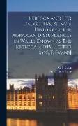 Rebecca and her Daughters, Being a History of the Agrarian Disturbances in Wales Known as The Rebecca Riots. [Edited by G.T. Evans]