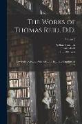 The Works of Thomas Reid, D.D.: Now Fully Collected, With Selections From His Unpublished Letters, Volume 2
