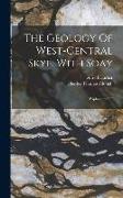 The Geology Of West-central Skye, With Soay: Explanation Of
