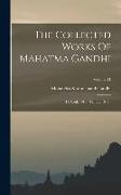 The Collected Works Of Mahatma Gandhi: (11 April, 1910 - 12 July, 1911)., Volume 11