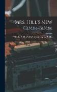 Mrs. Hill's new Cook-book