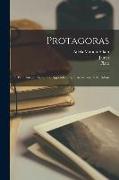 Protagoras, With Introd., Notes and Appendices by J. Adam and A.M. Adam