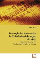 Strategische Netzwerke in Zulieferbeziehungen für KMU