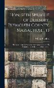 Hon. Seth Sprague of Duxbury, Plymouth County, Massachusetts, His Descendents Down to the Sixth Generation and His Reminiscences of the Old Colony Tow