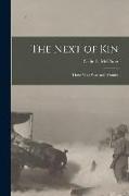 The Next of Kin: Those who Wait and Wonder