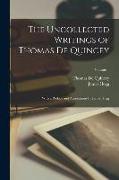 The Uncollected Writings of Thomas de Quincey: With a Preface and Annotations by James Hogg, Volume 1