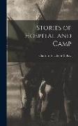 Stories of Hospital and Camp