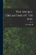 The Micro-Organisms of the Soil