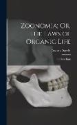 Zoonomia, Or, the Laws of Organic Life: In Three Parts