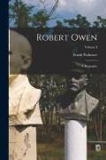 Robert Owen: A Biography, Volume I