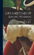 Life and Times of Joseph Warren