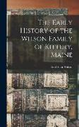 The Early History of the Wilson Family of Kittery, Maine