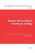 Remote Interpreting in Healthcare Settings