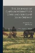 The Journals of Captain Meriwether Lewis and Sergeant John Ordway: Kept On the Expedition of Western Exploration, 1803-1806
