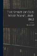 The Spirit of Old West Point, 1858-1862