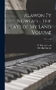 Alawon fy Ngwlad = The Lays of my Land Volume, Volume 1