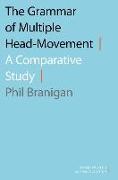 The Grammar of Multiple Head-Movement