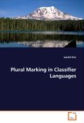 Plural Marking in Classifier Languages
