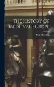 The History Of Medieval Europe