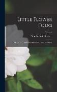 Little Flower Folks, or, Stories From Flowerland for the Home and School, Volume 2