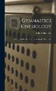 Gymnastics Kinesiology: A Manual of the Mechanism of Gymnastic Movements