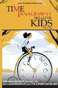 Time Management Skills for Kids (Over 12)