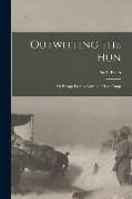 Outwitting the Hun: My Escape From a German Prison Camp