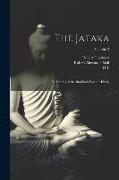 The Jataka, or, Stories of the Buddha's Former Births, Volume 3