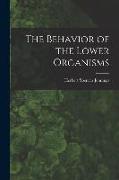 The Behavior of the Lower Organisms