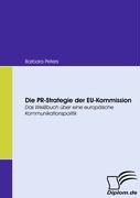 Die PR-Strategie der EU-Kommission