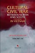 Cultural civil war between North and South (1975-1986) in Vietnam