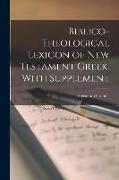 Biblico-theological Lexicon of New Testament Greek. With Supplement