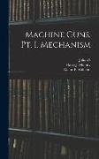 Machine Guns. pt. I. Mechanism