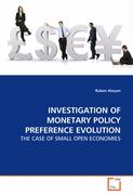 INVESTIGATION OF MONETARY POLICY PREFERENCE EVOLUTION