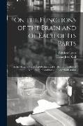 On the Functions of the Brain and of Each of Its Parts: On the Origin of the Moral Qualities and Intellectual Faculties of Man, and the Conditions of