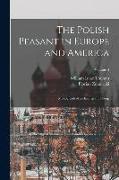 The Polish Peasant in Europe and America: Monograph of an Immigrant Group, Volume 4