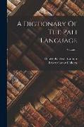 A Dictionary Of The Pali Language, Volume 1