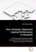 How Strategic Alignment Upping Performance in Hospitals