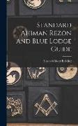 Standard Ahiman Rezon and Blue Lodge Guide