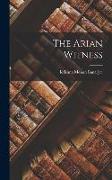 The Arian Witness