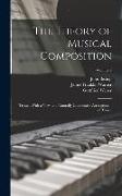 The Theory of Musical Composition: Treated With a View to a Naturally Consecutive Arrangement of Topics, Volume 2